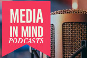 The text "Media In Mind Podcasts" appears in a bright coral banner on the left side. A close-up image of a microphone appears behind the banner and to the right.