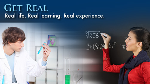 Get Real: Real life. Real learning. Real experience.