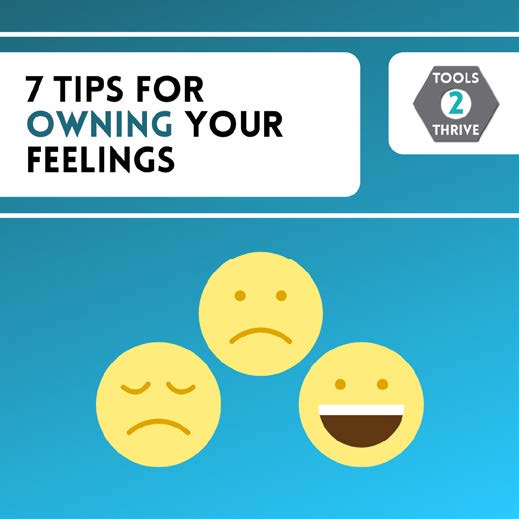 7 Tips for Owning Your Feelings
