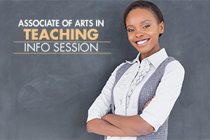 Associate of Arts in Teaching - Info Sessions