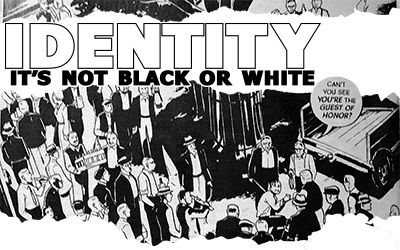 OPEN DIALOGUE: Identity - It's Not Black and White