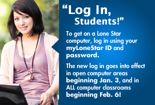 Log in to Lone Star computers with your myLoneStar ID and password