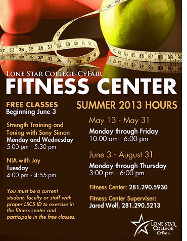 LSC-CyFair Fitness Center Summer 2013 Hours