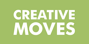 Creative Moves