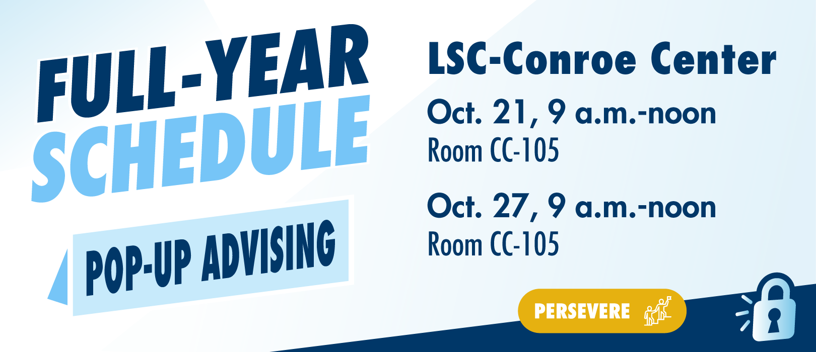Full Year Schedule blue text pop up advising LSC-Conroe Center