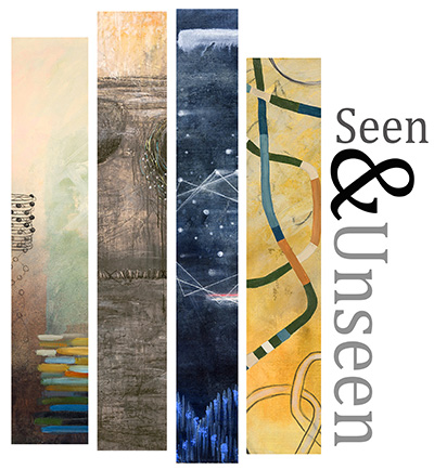"Seen & Unseen" exhibit of works by Ellen Ray
