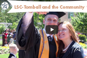 A banner across the top reads: "LSC-Tomball and the Community" - Photo of a smiling student wearing a graduation cap and gown and hugging a smiling family member while taking a selfie appears in the foreground. Trees and other people celebrating appear in the bright and sunny background.