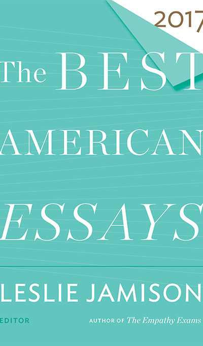 "Best American Essays 2017"