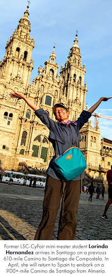 Former LSC-CyFair mini-mester student Lorinda Hernandez arrives in Santiago on a previous 610-mile Camino to Santiago de Compostela. In April, she will return to Spain to embark on a 900+-mile Camino de Santiago from Almería.