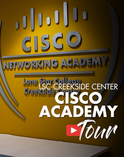 Click here to play the video of a tour of the CISCO Networking Academy at Lone Star College-Tomball Creekside Center.