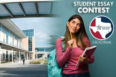 Chancellor's Student Essay Contest at LSC-CyFair, LSC-Cypress Center, and LSC-Westway Park Technology Center