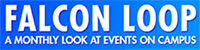 Falcon Loop - A Monthly Look at Events on Campus