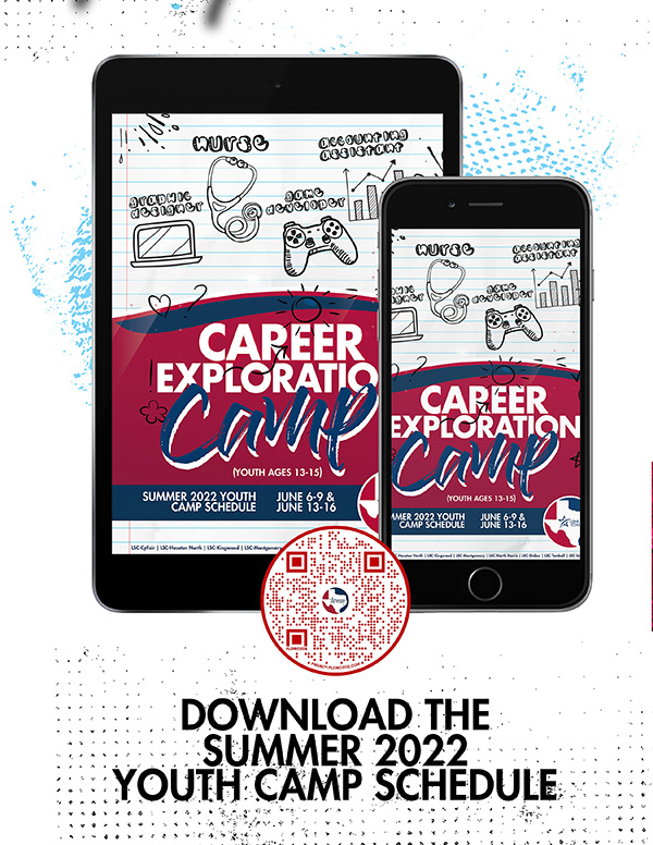 LSC-Kingwood Career Exploration Camp offers teens age 13-15 with various academic enrichment programs this summer. Enroll today via LoneStar.edu/Career-Exploration. LSC-Kingwood Career Exploration Camp offers teens age 13-15 with various academic enrichment programs this summer. Enroll today via LoneStar.edu/Career-Exploration.