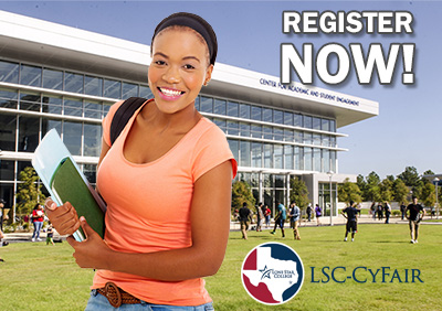 Register NOW at Lone Star College-CyFair!