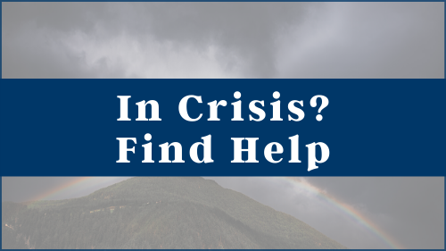 In Crisis? Find help