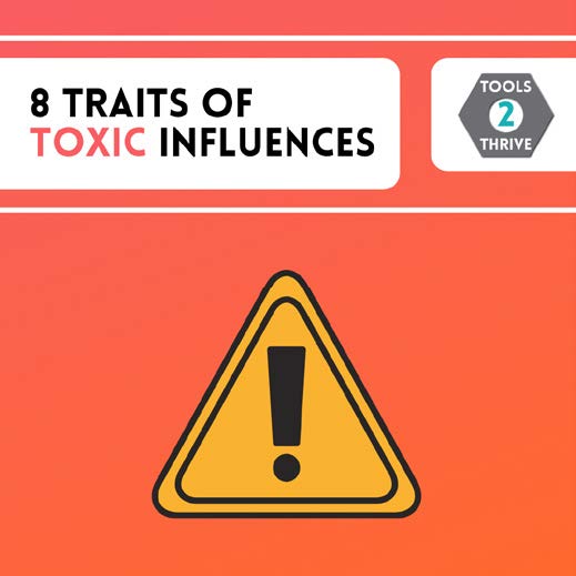 8Traits of Toxic Influences