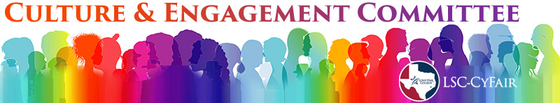 The LSC-CyFair Culture and Engagement Committee