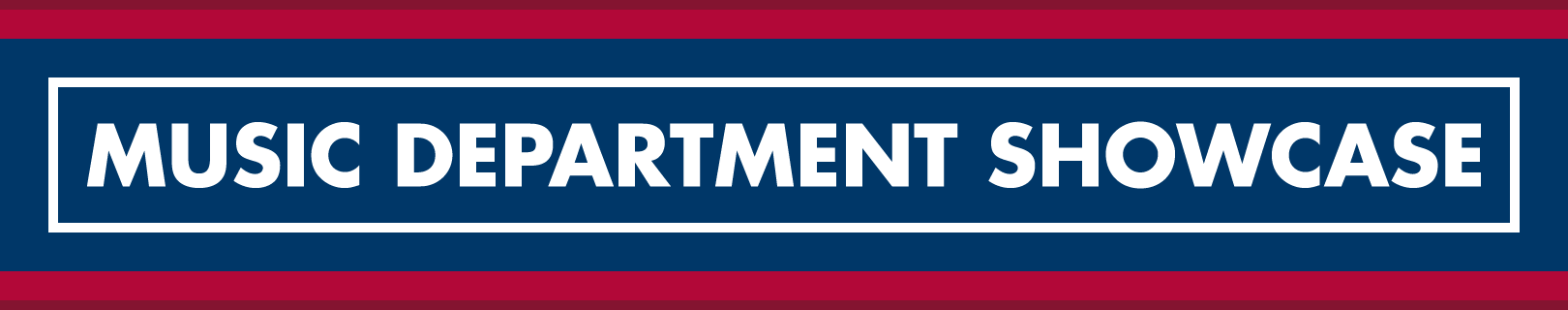 Music Department Showcase banner