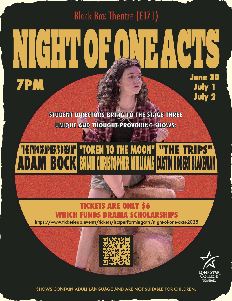 Night of One Acts, June 30, July 1, July 2 at 7pm in the black Box Theatre