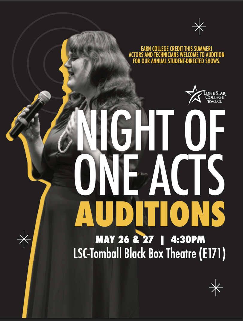 Night of One Acts Auditions,  May 26-27 4:30pm in the LSCT Black Box Theatre (E171)