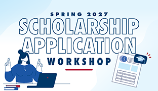 spring 2027 scholarship application workshop