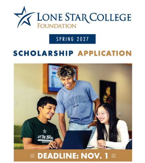 Lone star college foundation logo. Spring 2027. Scholarship Application. 3 students looking at a laptop. Deadline: November 1