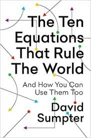 The Ten Equations that Rule the World: And How You Can Use Them Too