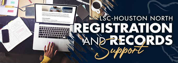 Registration and Records Support Banner for LSC-Houston North