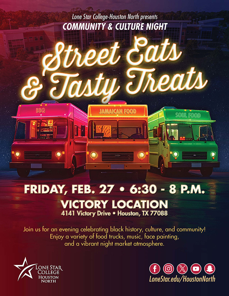 graphic of three neon food trucks for the community and culture Street eats and tasty treat treats event text reads: lonestar College Houston North presents community and culture night Friday, February 27 630 to 8 PM at the Lonestar college Houston North victory location at 4141 Victory Dr., Houston, TX 77088. Join us for an evening, celebrating black history, culture, and community! Enjoy a variety of food trucks, music, face, painting, and a vibrant night market atmosphere.