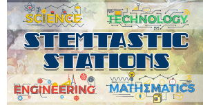 STEMtastic Stations