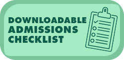 Click here for Downloadable Admissions Checklist