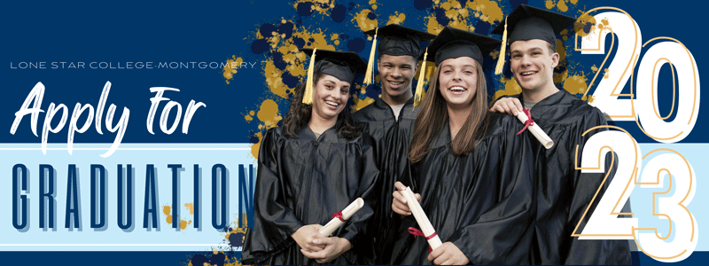 Lone Star College Montgomery Apply for Graduation 2023 banner with students in graduation caps and gowns