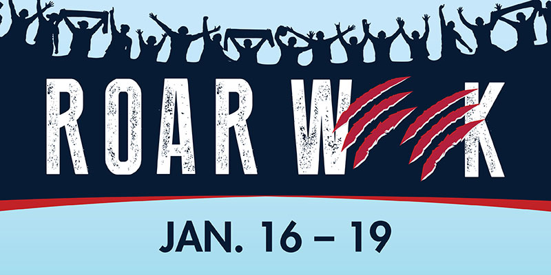 Roar Week Jan 16 - 19