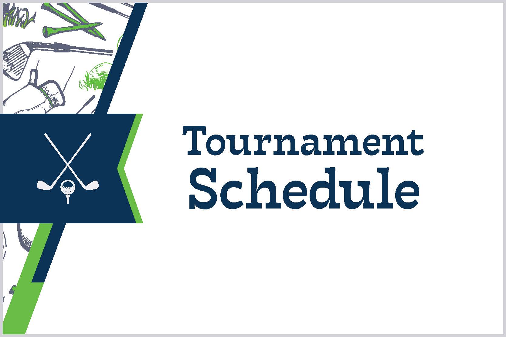 click here to see Tournament schedule