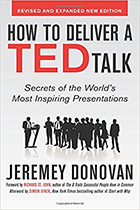 How to Deliver a TED Talk by Jeremey Donovan
