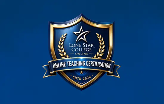 Lone Star College–Online shield-style badge for the Online Teaching Certification program, featuring a blue and gold academic crest with laurel branches, a star emblem, and the text “Online Teaching Certification – EDTN 2026."