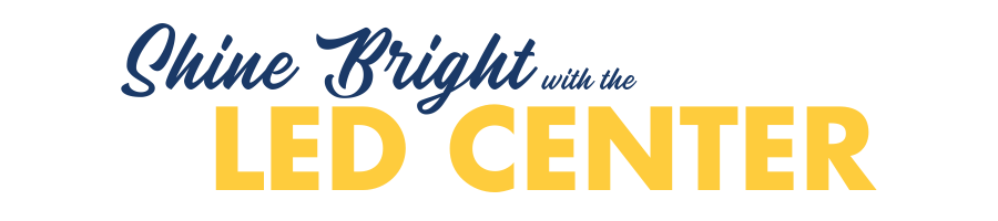 Shine Bright with the LED Center