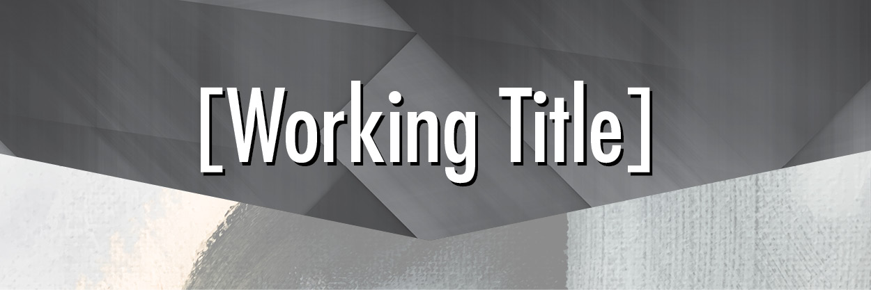 Working Title Banner