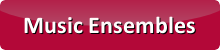 Button to visit the page for Music Ensembles