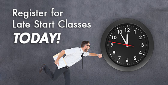 Register for Late Start Classes Today