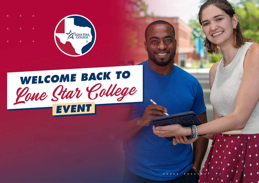 Join us for our Welcome Back to Lone Star College Event