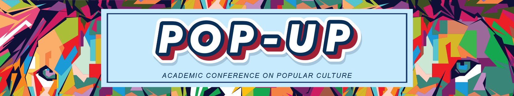 Pop Up Academic Conference on Popular Culture