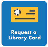 Link to library card request form.