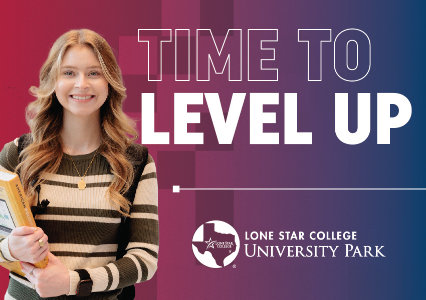 Smiling Female Student with text 'Time to Level Up' Lone Star College University Park